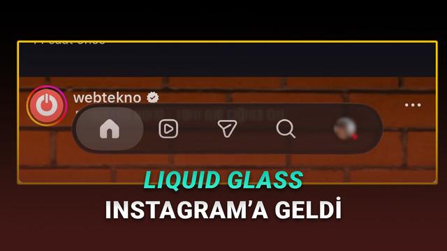 Instagram, Türkiye'deki iPhone Kullanıcılarına Liquid Glass Tasarımını Sunmaya Başladı!