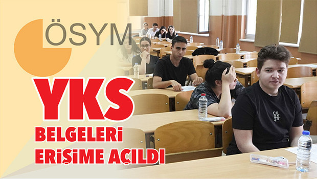 YKS belgeleri erişime açıldı